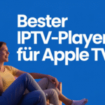Bester Iptv Player Fuer Apple Tv