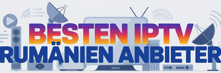 Besten Iptv Rumaenien
